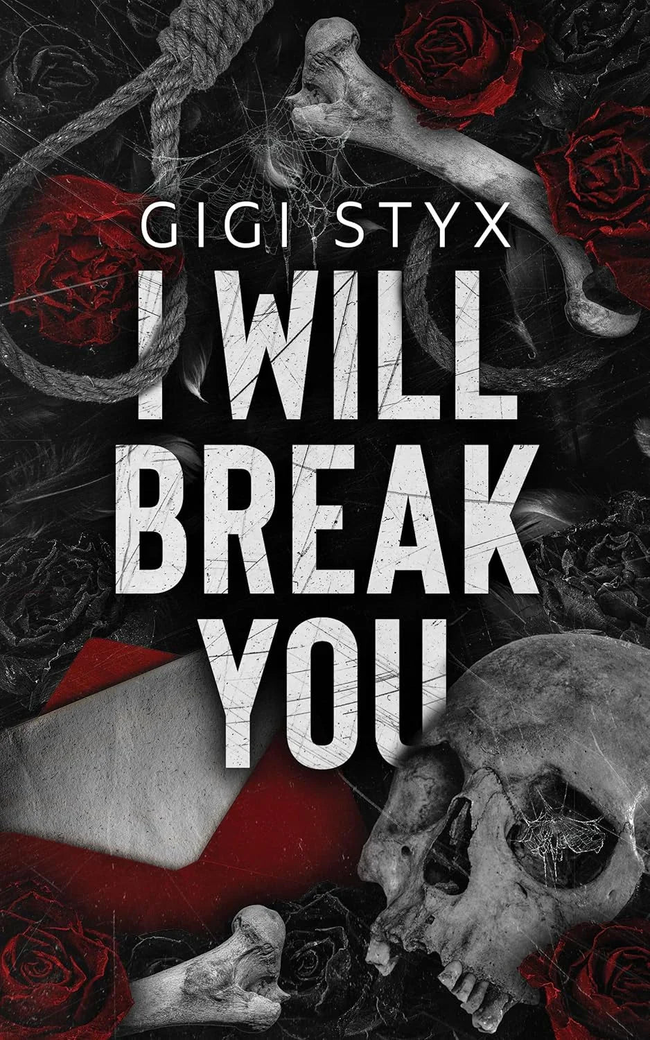 I Will Break You By Gigi Styx