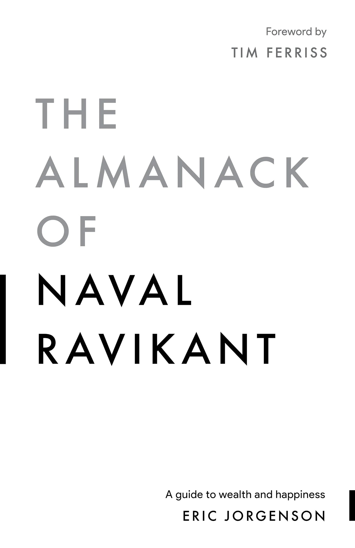 The Almanack of Naval Ravikant By Eric Jorgenson