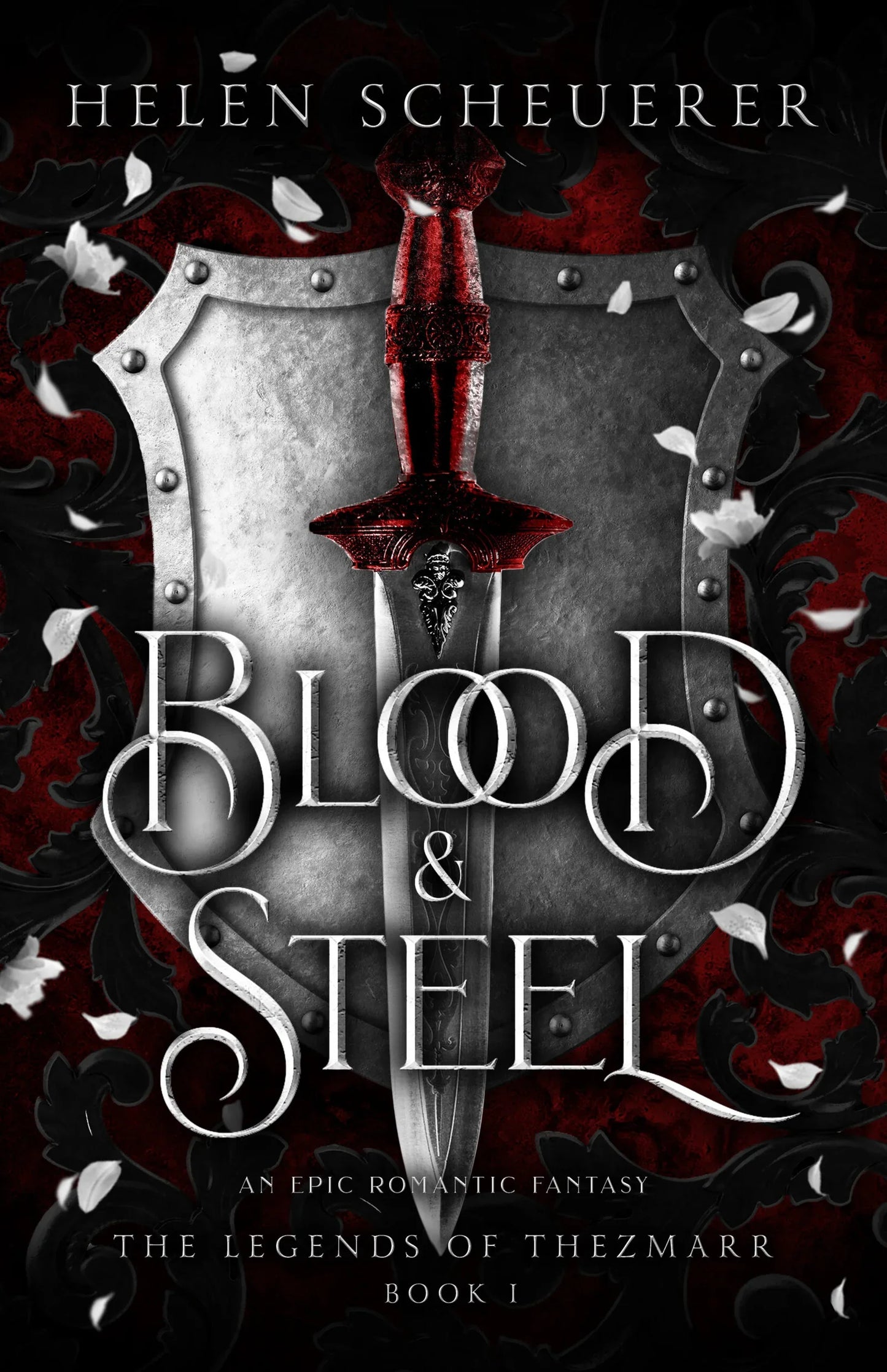 Blood & Steel By Helen Scheuerer