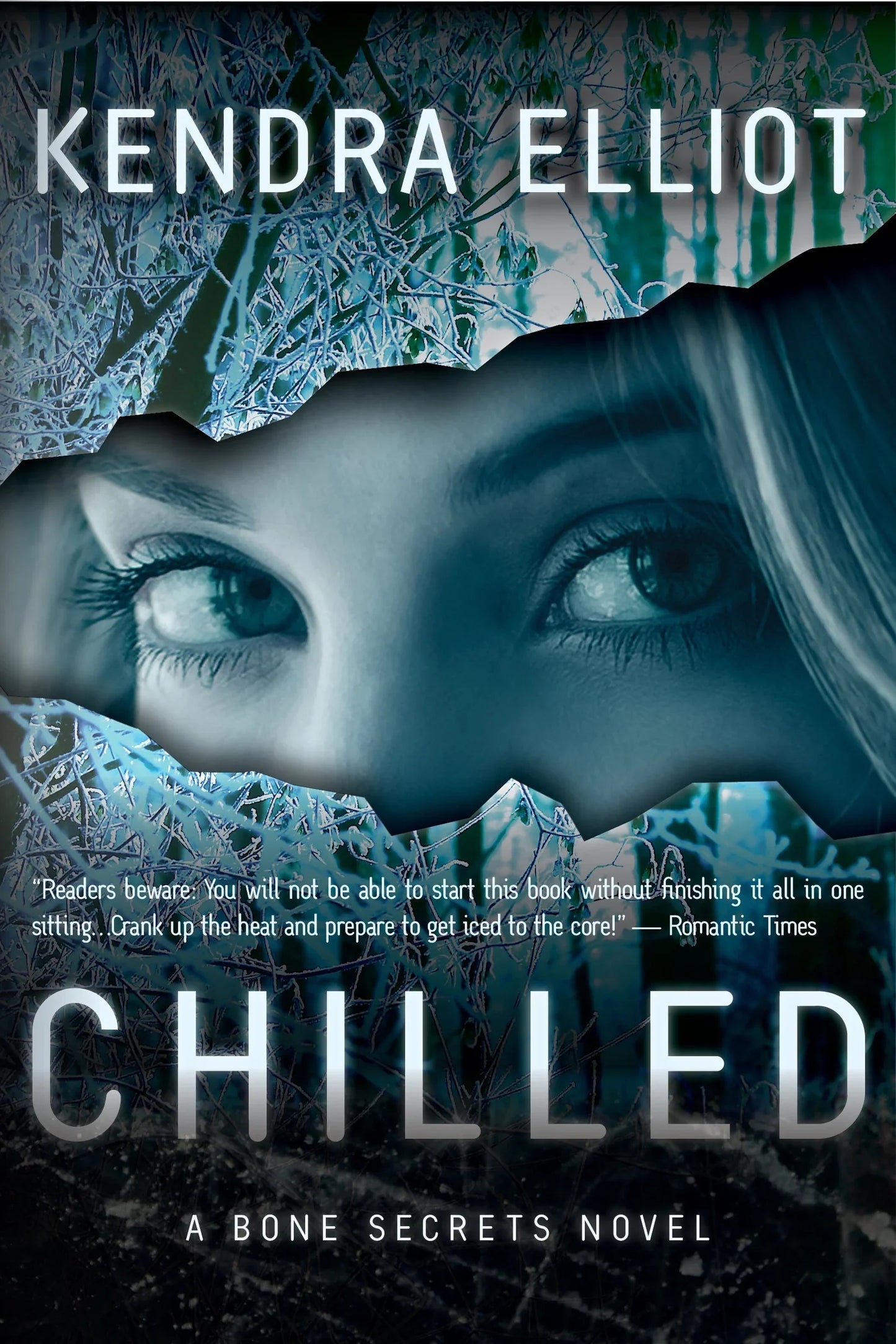 Chilled By Kendra Elliot