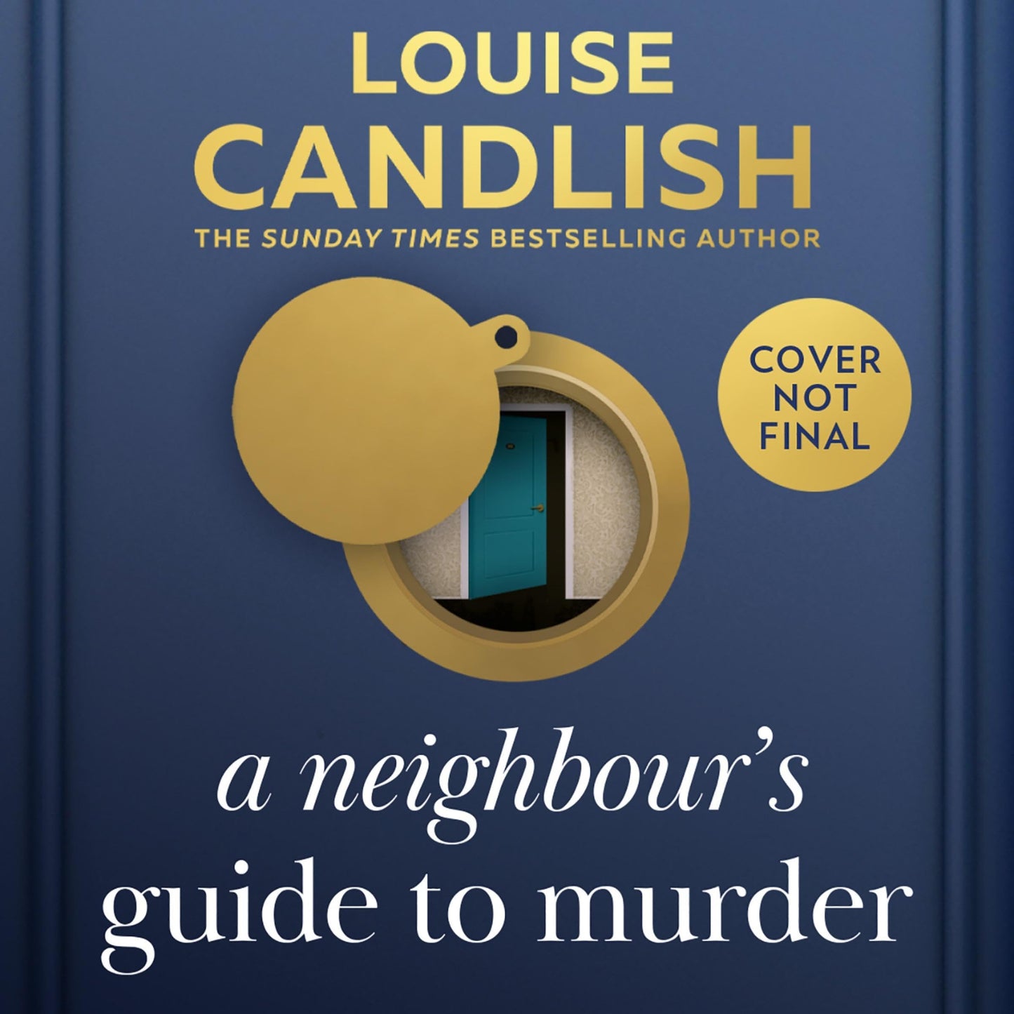 A Neighbour’s Guide to Murder by Louise Candlish