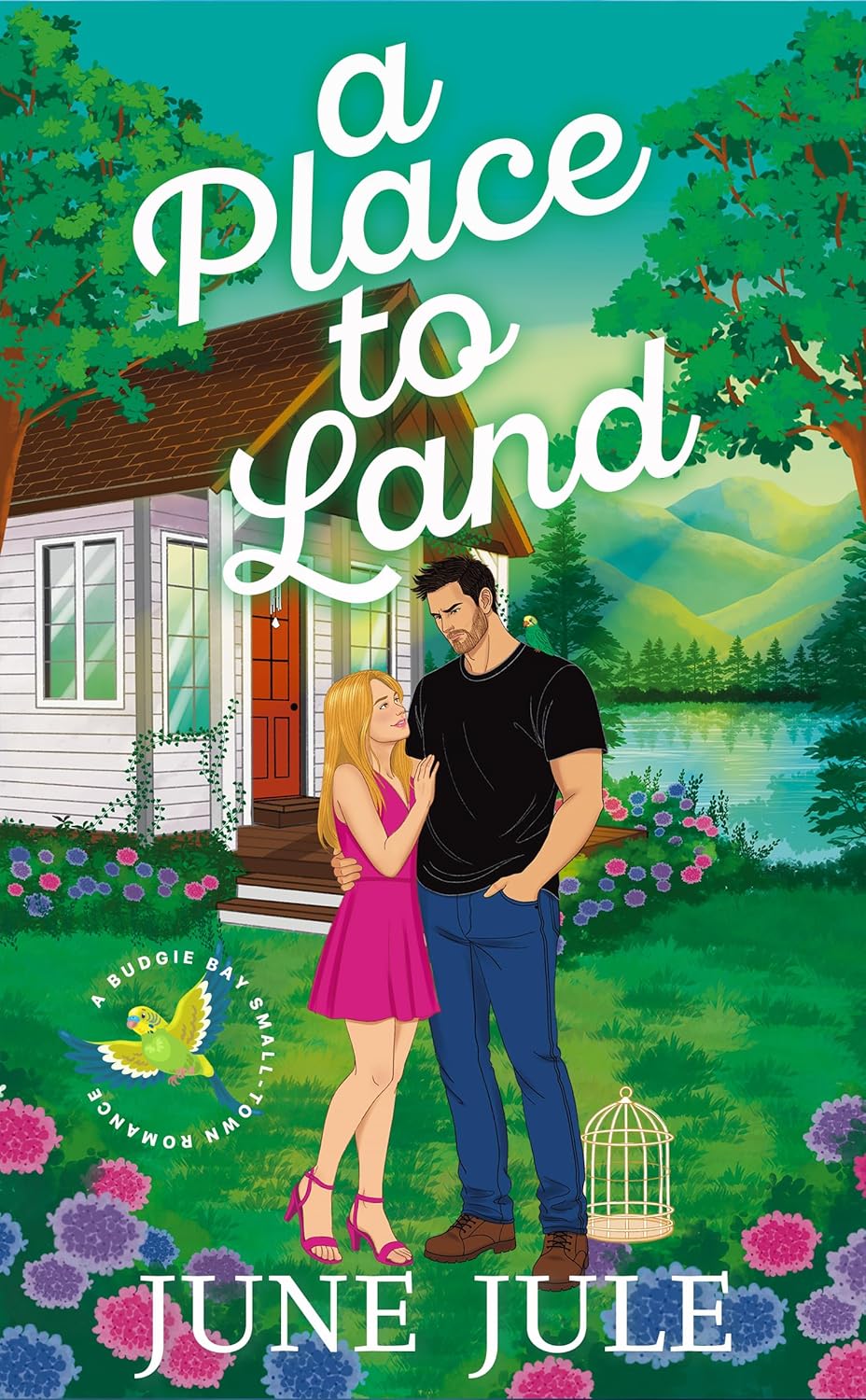 A Place to Land (Budgie Bay #1) by June Jule