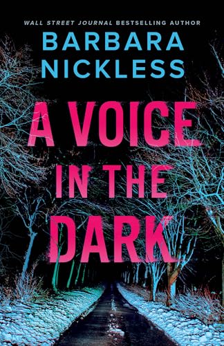A Voice in the Dark (Benedict Hoffman and Helen Belle Book 1) by Barbara Nickless