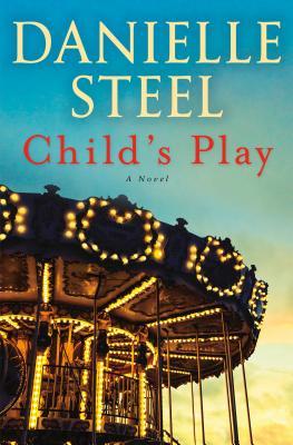 Child’s Play by Danielle Steel