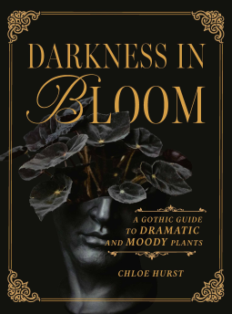 Darkness in Bloom by Chloe Hurst