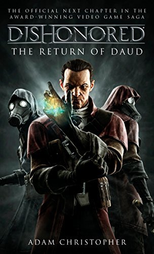 Dishonored The Return of Daud (Dishonored, #2) by Adam Christopher