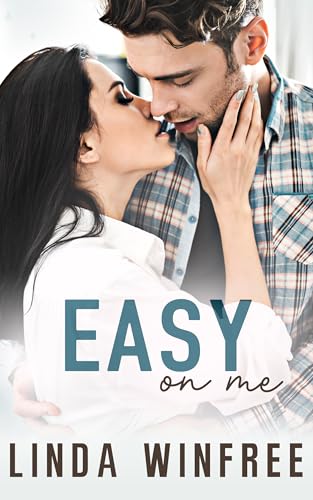 Easy On Me (Ruined Book 2) by Linda Winfree