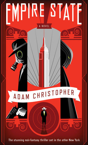 Empire State (Empire State, #1) by Adam Christopher