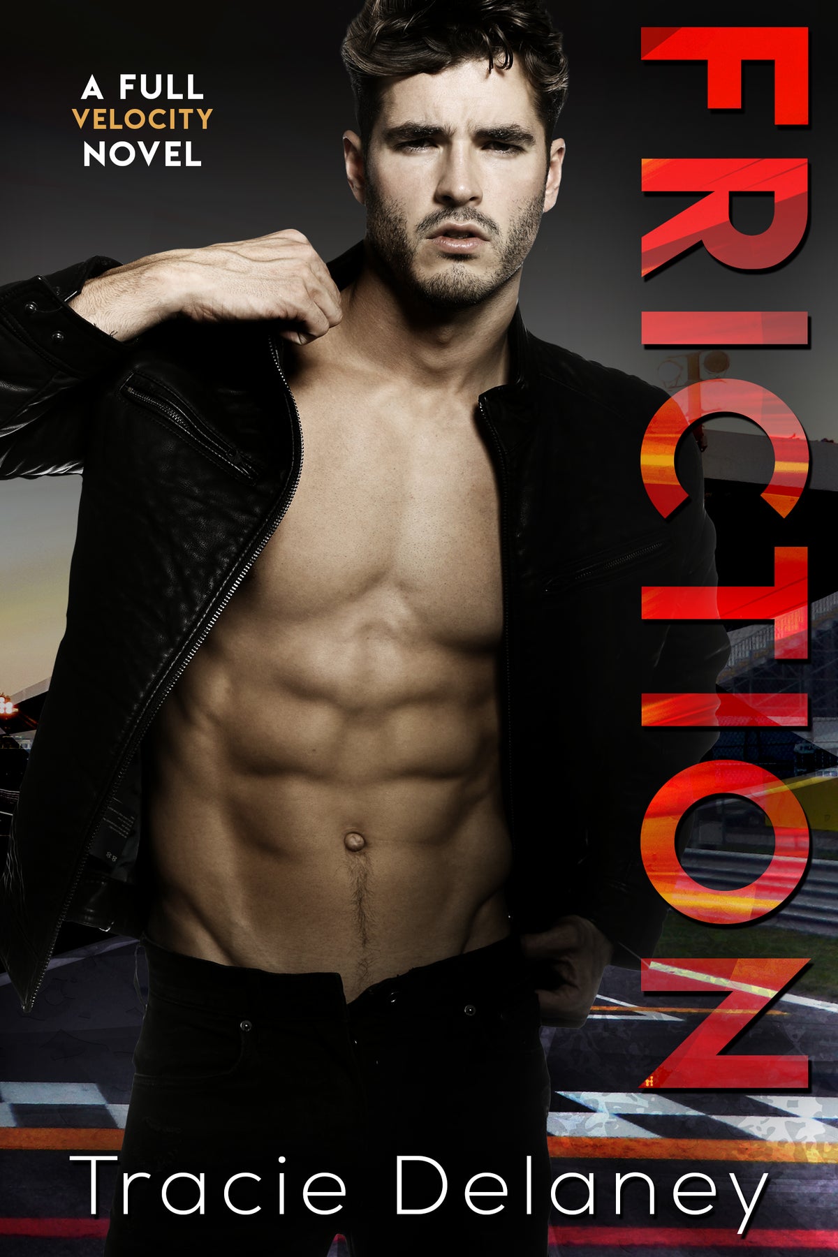 Friction (Full Velocity #1) by Tracie Delaney