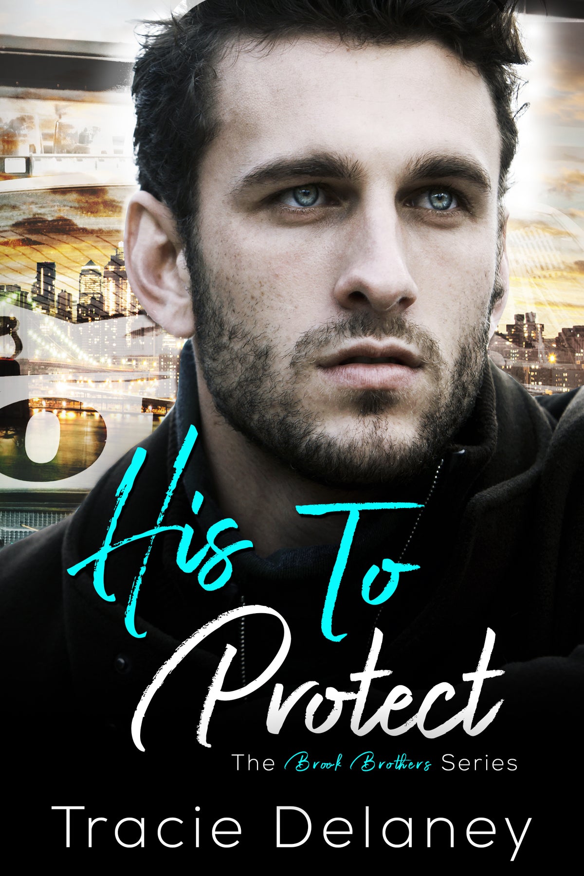 His To Protect by Tracie Delaney