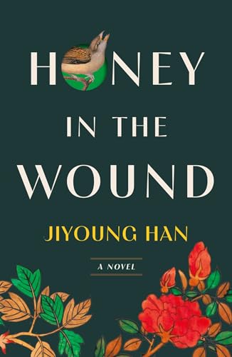 Honey in the Wound by Jiyoung Han