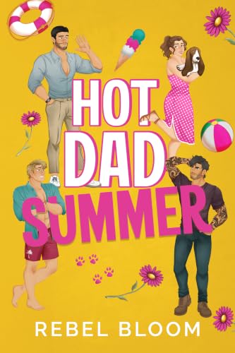 Hot Dad Summer by Rebel Bloom