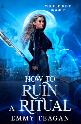 How to Ruin a Ritual by Emmy Teagan