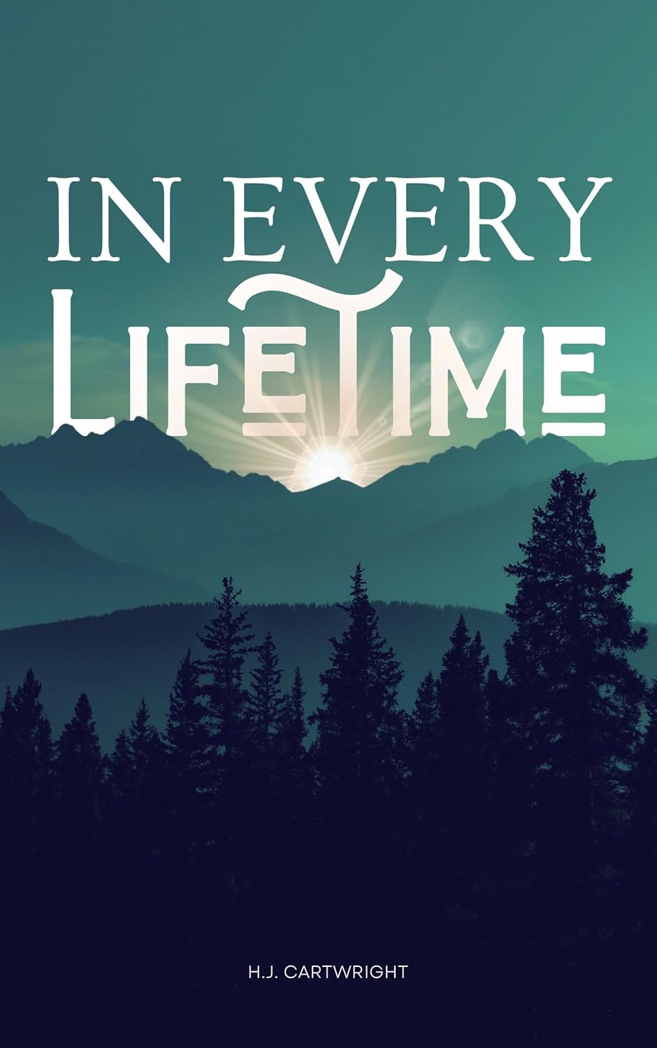In Every Lifetime by H.J. Cartwright