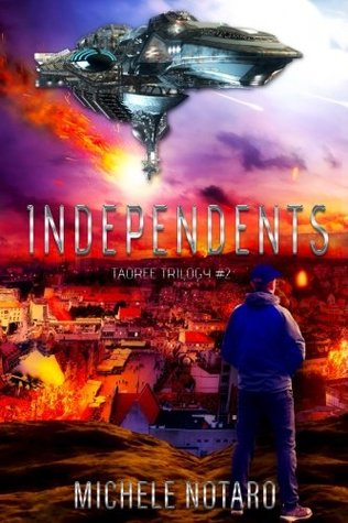 Independents (Taoree Trilogy #2) by Michele Notaro