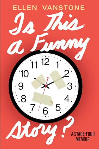 Is This a Funny Story? by Ellen Vanstone