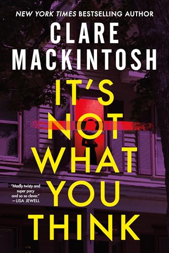 It’s Not What You Think by Clare Mackintosh