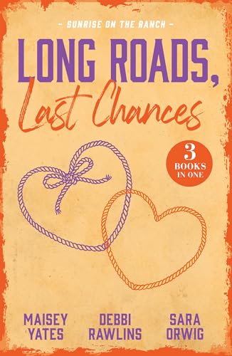 Long Roads, Last Chances by Maisey Yates