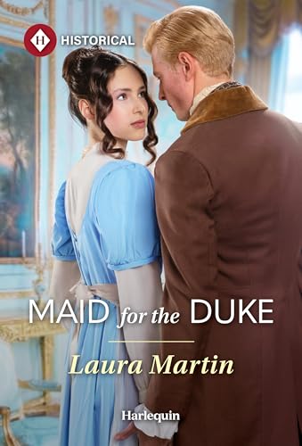 Maid for the Duke by Laura Martin