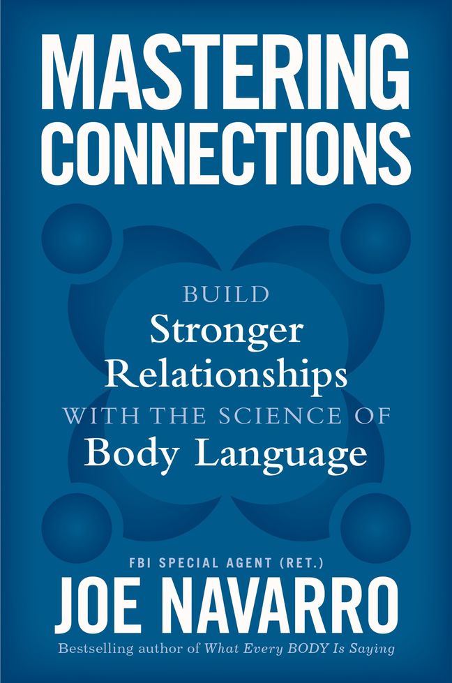 Mastering Connections by Joe Navarro