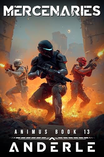 Mercenaries (Animus Book 13) by Joshua Anderle