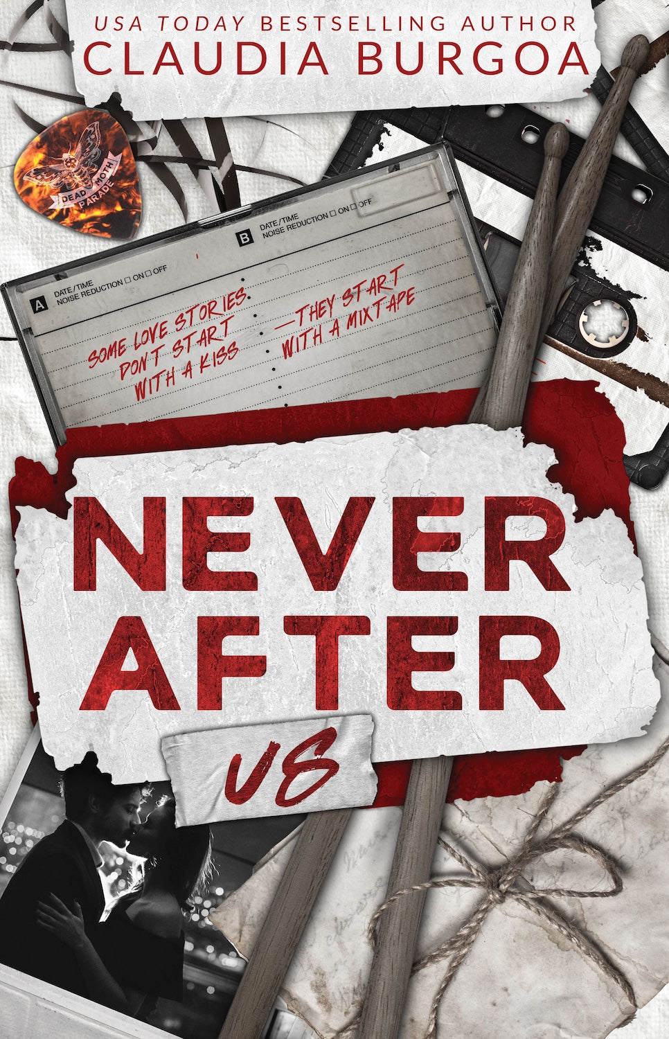 Never After Us: A Grumpy Neighbor, Single Mom, Found Family Slow Burn (Heartbreak Mixtapes #4) by Claudia Y. Burgoa