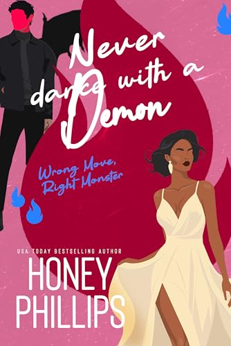 Never Dance with a Demon: A Cozy Monster Romance (Wrong Move, Right Monster #3) by Honey Phillips