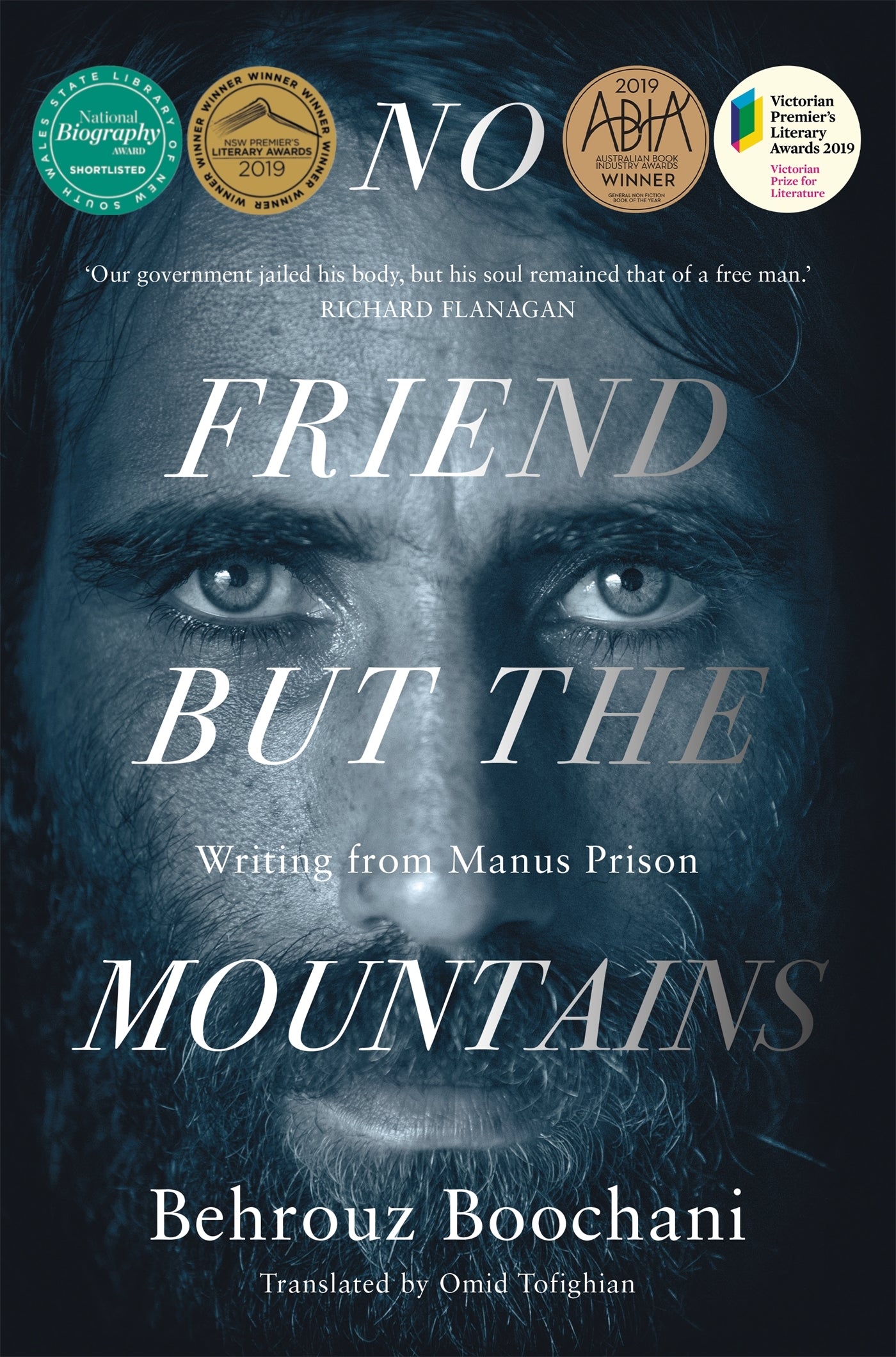 No Friend But the Mountains: Writing from Manus Prison by Behrouz Boochani