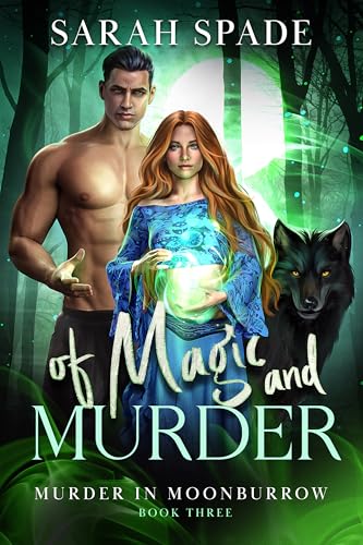 Of Magic and Murder by Sarah Spade