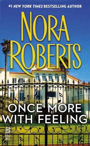 Once More With Feeling by Nora Roberts