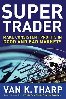 Super Trader by Van K. Tharp