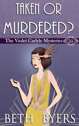 Taken or Murdered? by Beth Byers