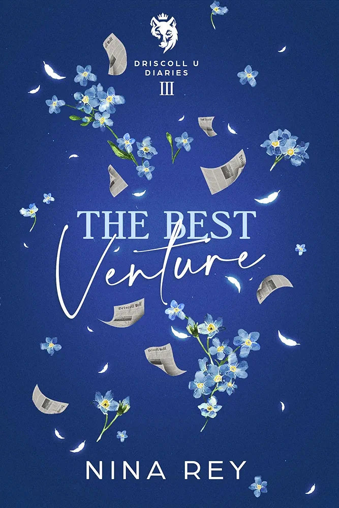 The Best Venture (Driscoll U Diaries Book 3) by Nina Rey