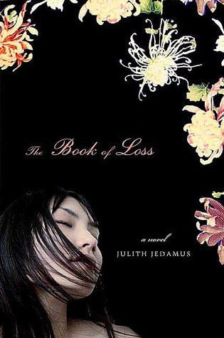 The Book of Loss by Julith Jedamus