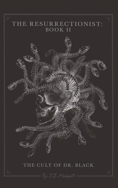 The Cult of Dr. Black by E.B. Hudspeth