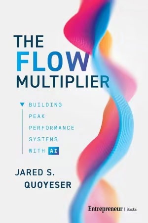 The Flow Multiplier by Jared S. Quoyeser