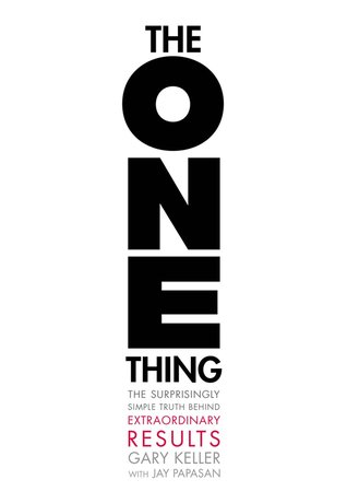 The One Thing: by Gary Keller