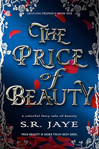 The Price of Beauty by S.R. Jaye