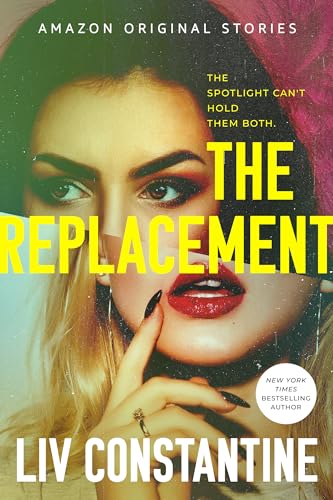 The Replacement: A Short Story by Liv Constantine
