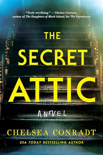 The Secret Attic by Chelsea Conradt