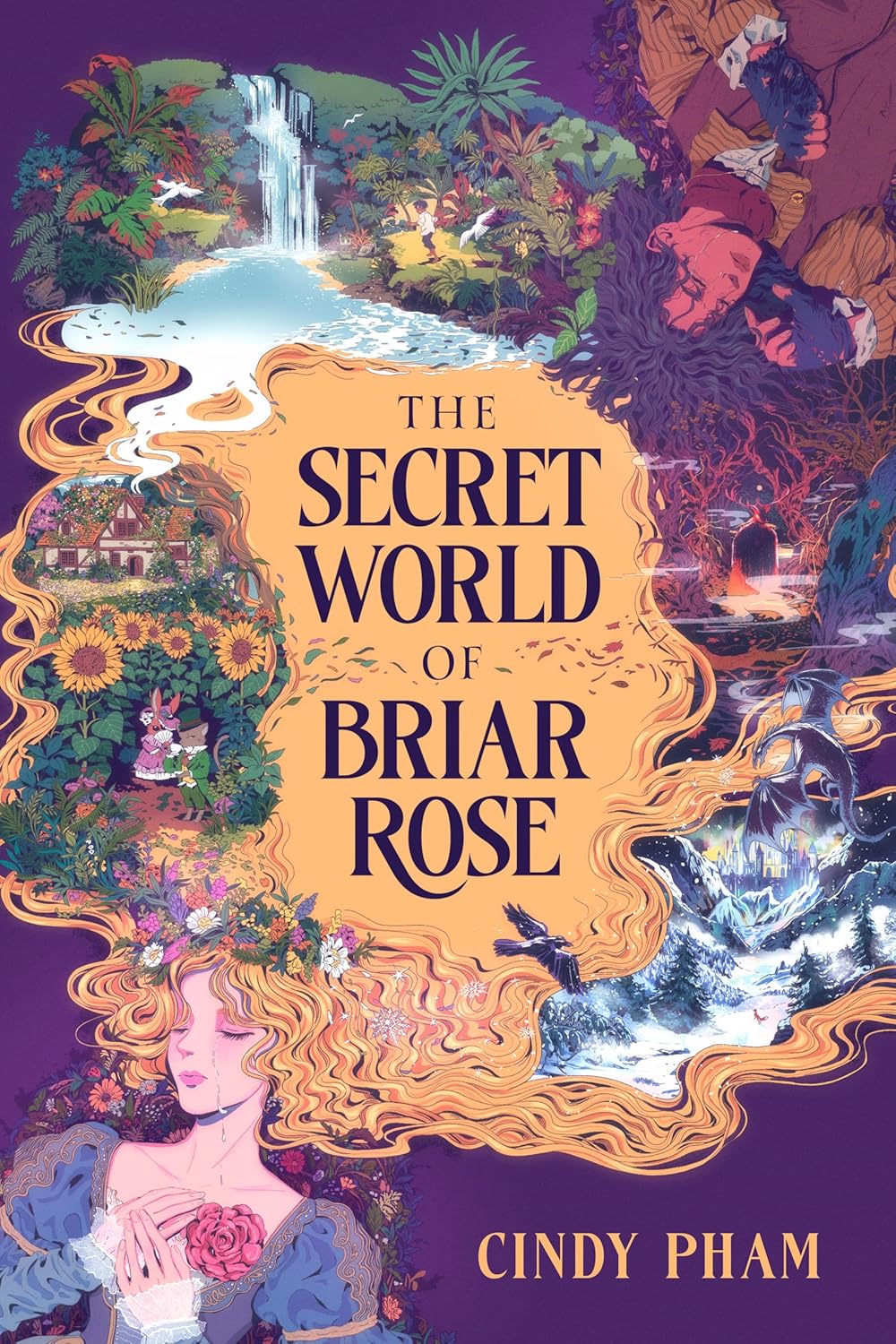 The Secret World of Briar Rose by Cindy Pham