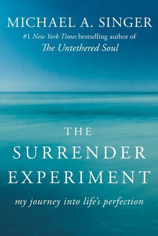 The Surrender Experiment by Michael A. Singer
