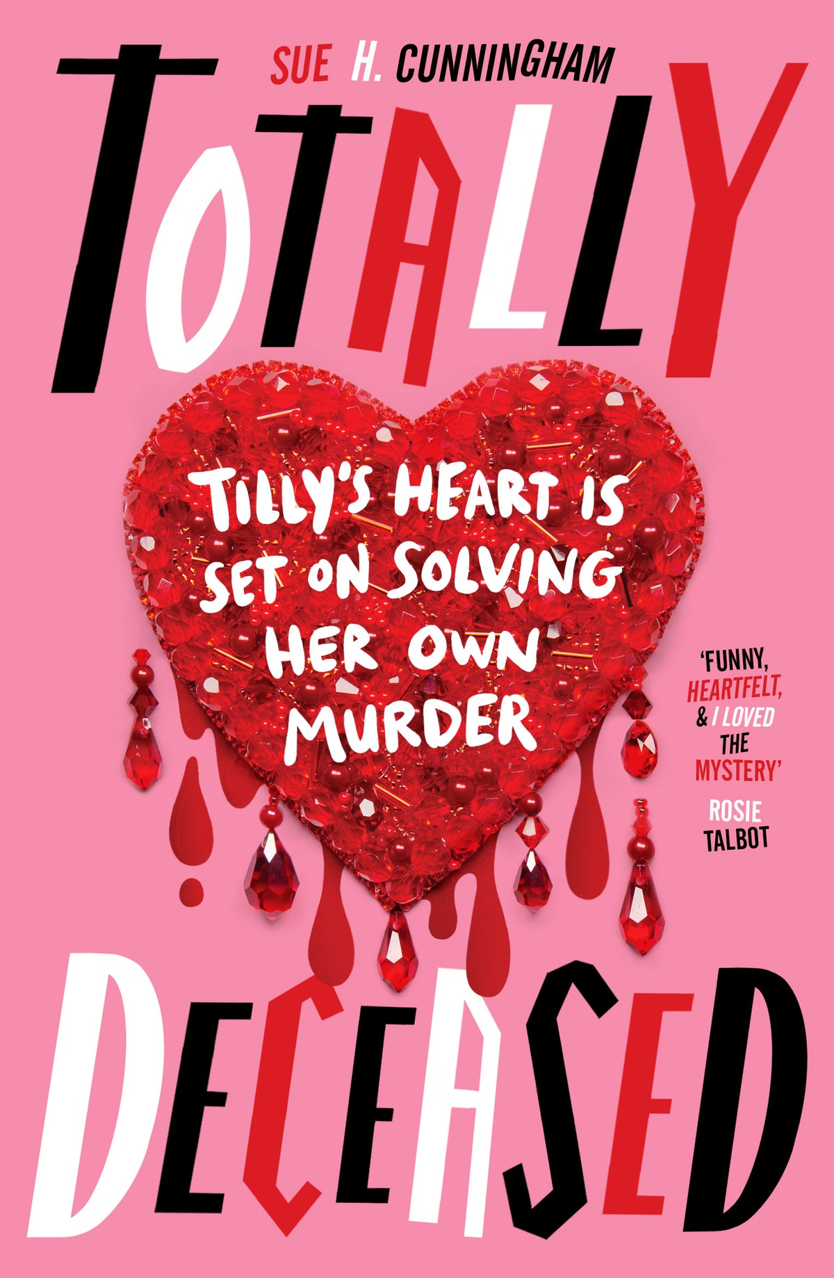 Totally Deceased by Sue H. Cunningham