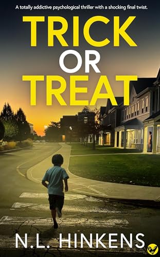 Trick or Treat: A totally addictive psychological thriller with a shocking twist by N.L. Hinkens