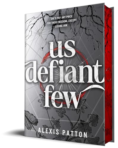 Us Defiant Few by Alexis Patton