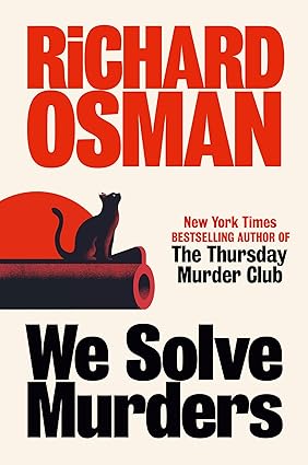 We Solve Murders (We Solve Murders, #1) by Richard Osman