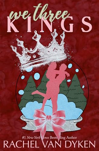 We Three Kings by Rachel Van Dyken