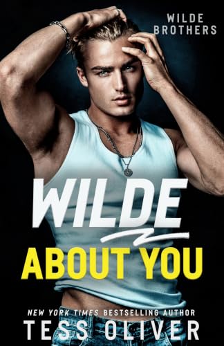 Wilde About You by Tess Oliver