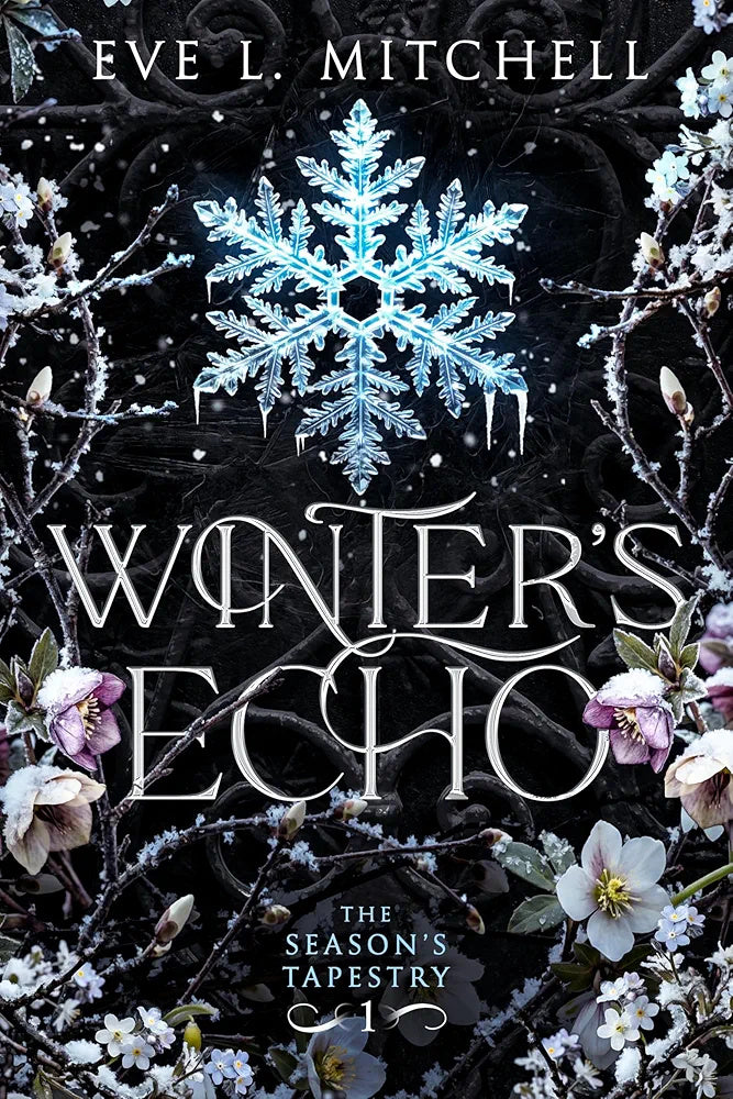 Winter’s Echo (The Season’s Tapestry #1) by Eve L. Mitchell