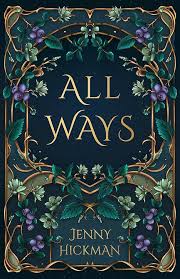All Ways: To Win a Fae Heart (Willowhaven Romance) by Jenny Hickman